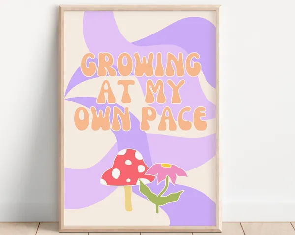 Growing At My Own Pace Mushroom Floral Art Print