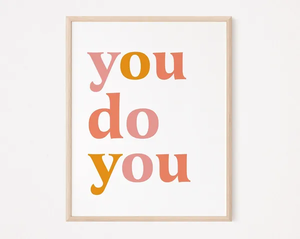You Do Feminist Self Love Quote Art Print
