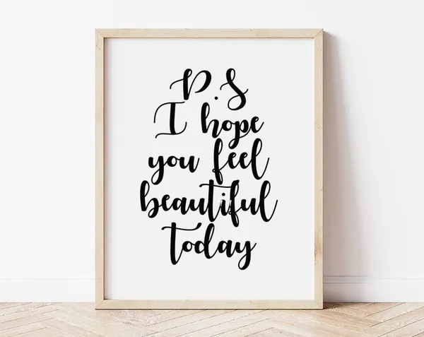 PS I Hope You Feel Beautiful Today Makeup Poster