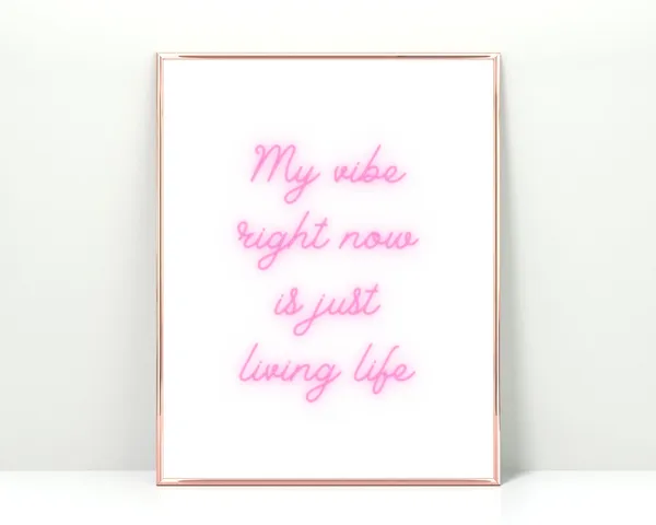 My Vibe Right Now Is Just Living Life Quote Art Print