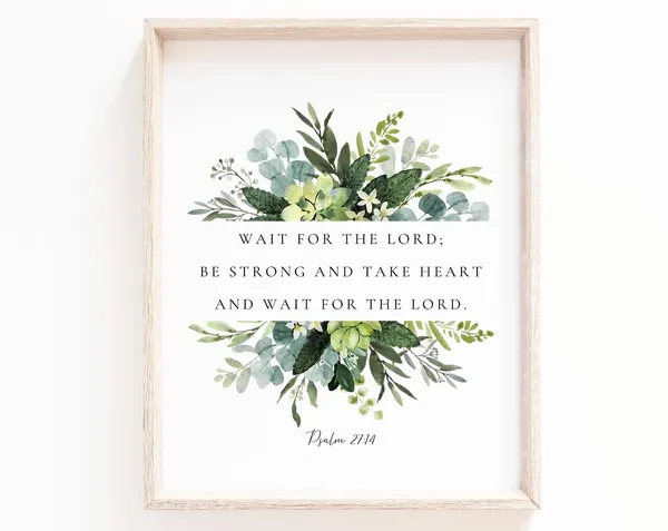 Psalm 27:14 Botanical Scripture Art Print