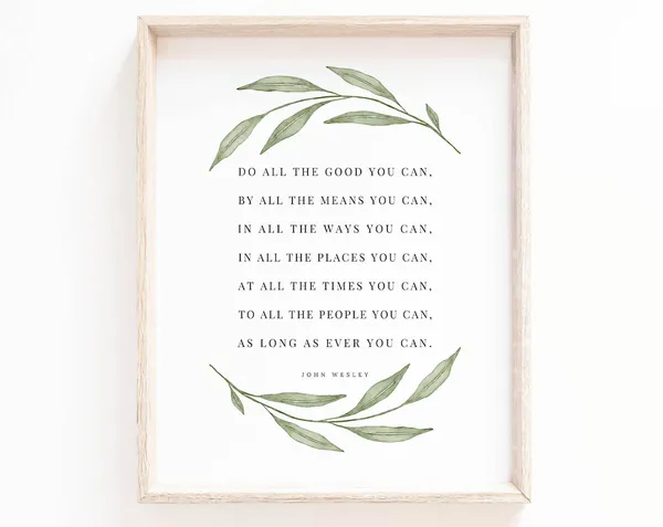 John Wesley Quote, Inspirational Botanical Art Print