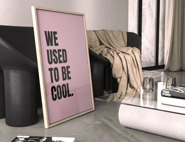 We Used To Be Cool Typography Poster, Wall Decor