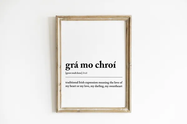 Gr Mo Chroí Irish Language Art Print, Love