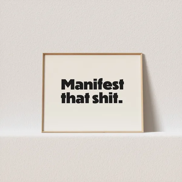 Manifest That Shit Retro Typography Art Print