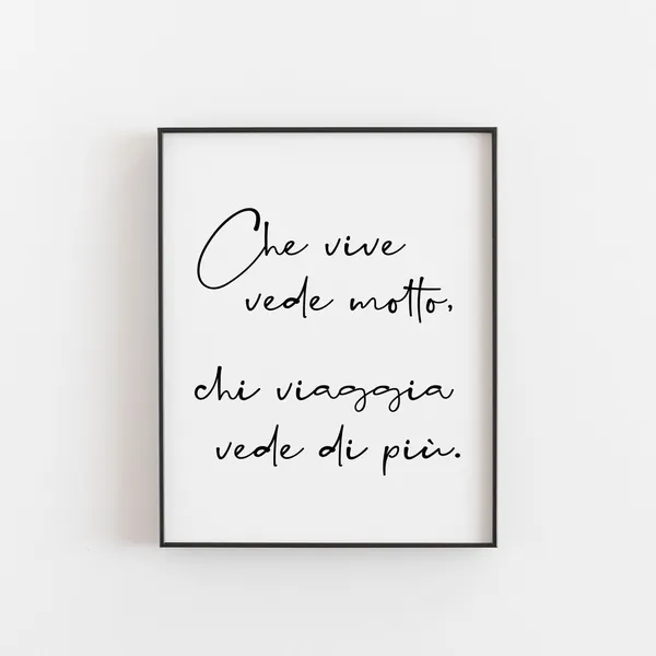 Chi Vive Vede Molto Viaggia Di Pi Travel Poster