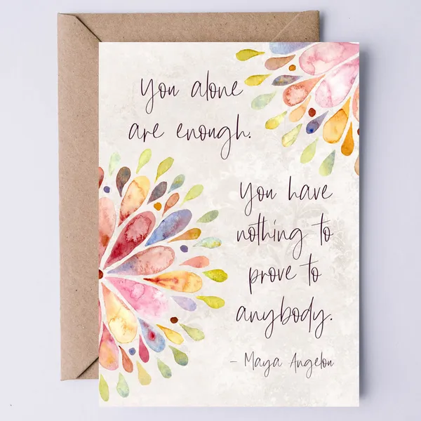 Maya Angelou Quote Art Print, You Alone Are Enough