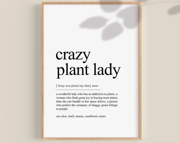 Crazy Plant Lady Definition Art Print, Botanical Gift