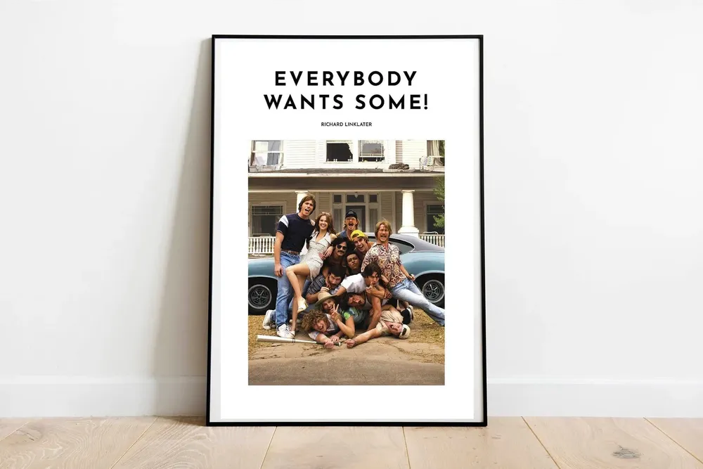 Everybody Wants Some Movie Poster Print