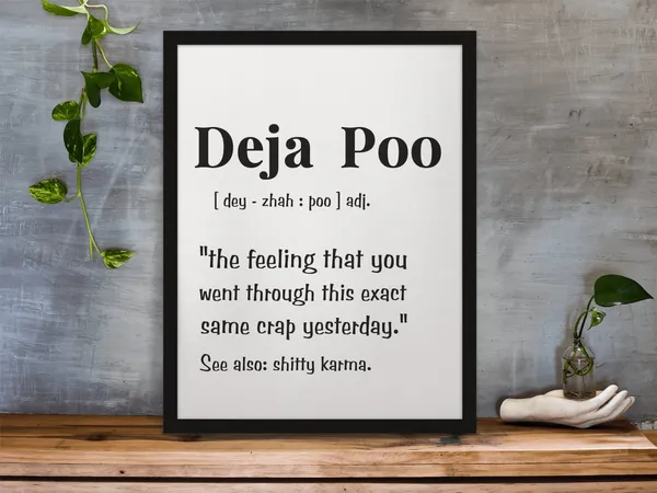 Funny Deja Poo Bathroom Definition Poster