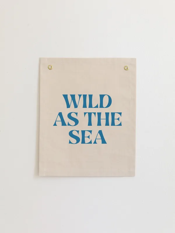 Wild As The Sea Banner, Ocean Nursery Wall Hanging