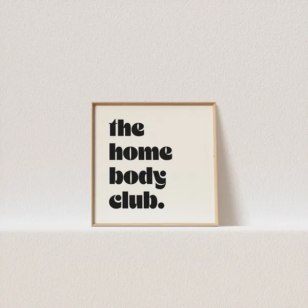 Retro Typography The Homebody Club Art Print