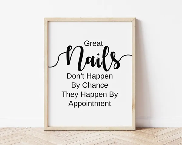 Nail Quotes Nail Salon Decor Appointment Art Print