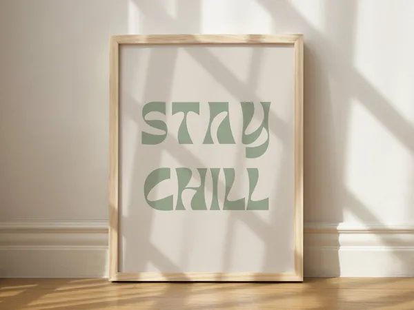 Stay Chill Retro Sage Green Quote Art Print