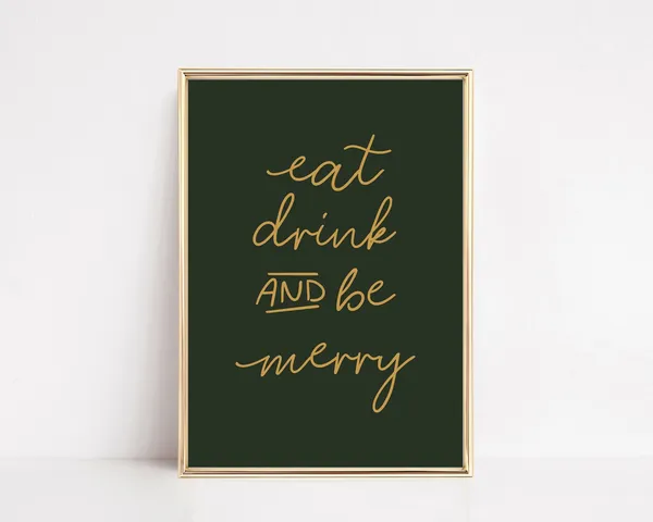 Funny Christmas Eat Drink And Be Merry Art Print