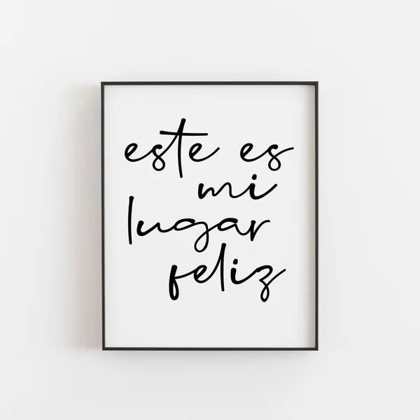 Este Es Mi Lugar Feliz Spanish Quote Art Print