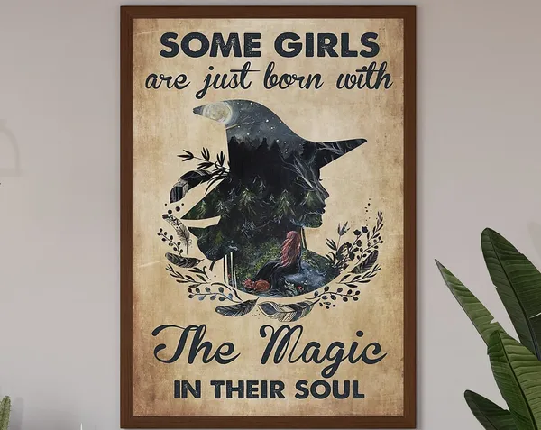 Some Girls Are Born With Magic in Their Soul, Art Print
