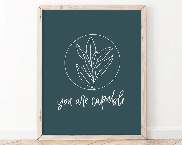 You Are Capable Positive Affirmation Art Print