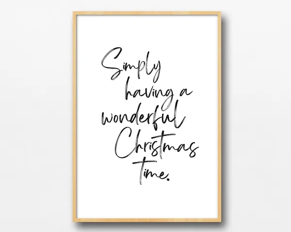 Simply Having a Wonderful Christmas Time Quote, Minimal