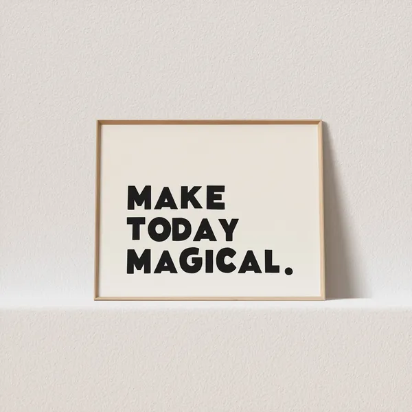 Make Today Magical Wonky Typography Art Print