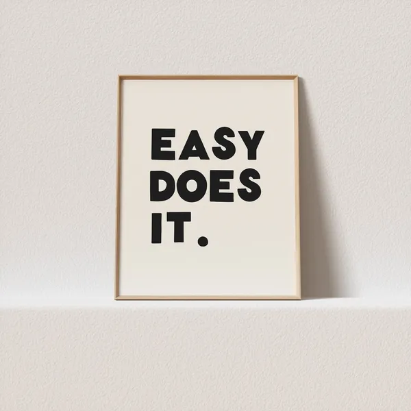 Easy Does It Quirky Typography Art Print