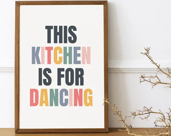 This Kitchen Is For Dancing Kitchen Decor Poster