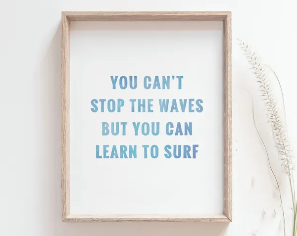 Surf Quote Print, Inspirational Ocean Wall Art