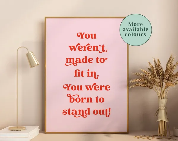 Stand Out Minimalist Inspirational Quote Poster