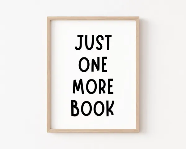 Just One More Book Classroom Reading Corner Poster