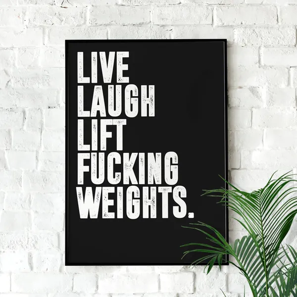 Live Laugh Lift - Home Gym Motivational Poster