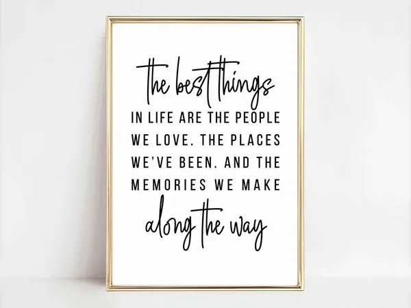 The Best Things In Life Inspirational Quote Art Print