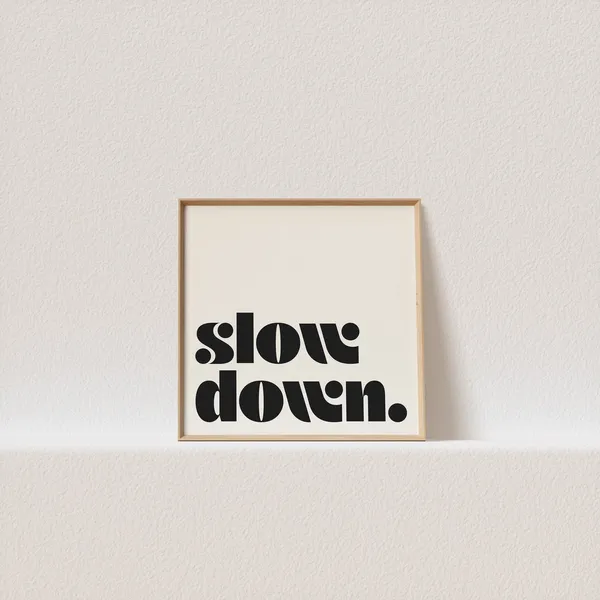 Slow Down Retro Typography Poster, Square Style