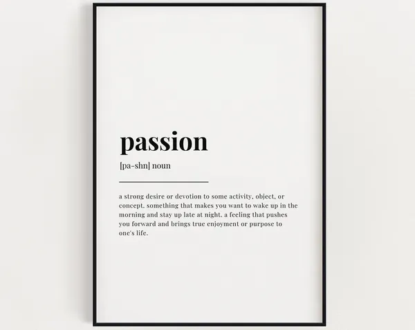 Passion Definition Typography Quote Art Print