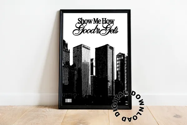 Show Me How Good It Gets, Vintage City Quote