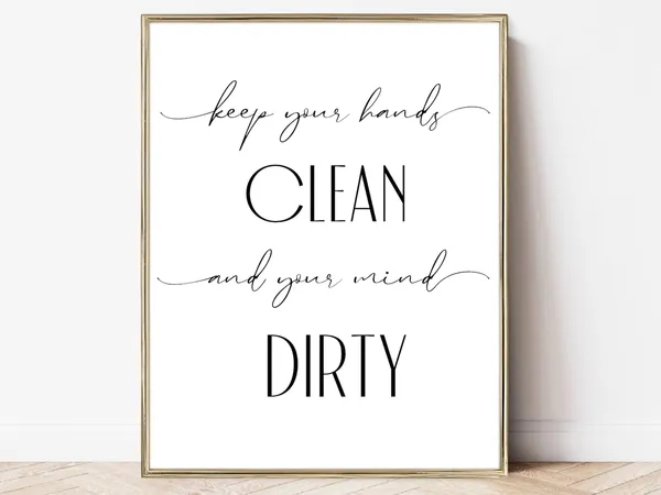Keep Your Hands Clean Bathroom Humor Art Print