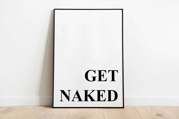 Get Naked Bathroom Quote Art Print