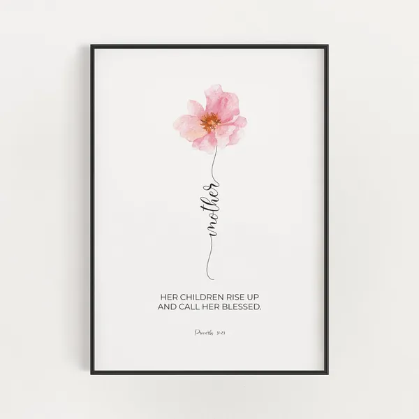 Proverbs 31:28 Floral Scripture Art Print, Christian