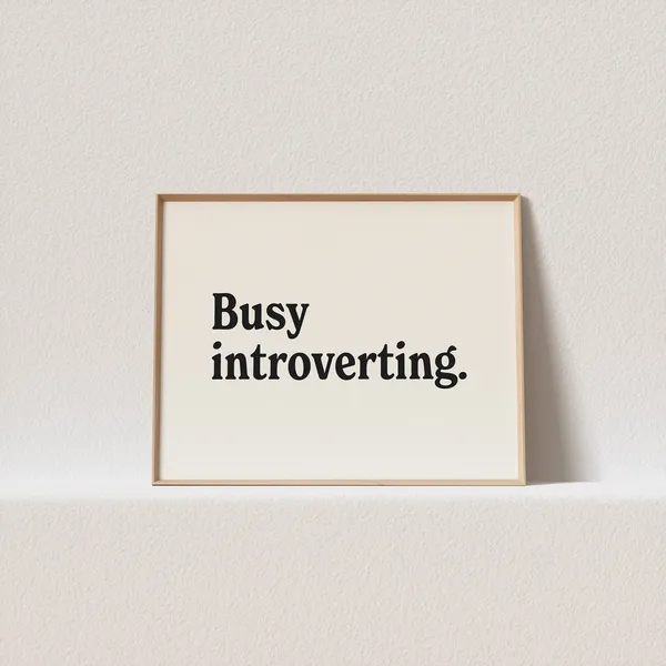 Busy Introverting Retro Typography Art Print