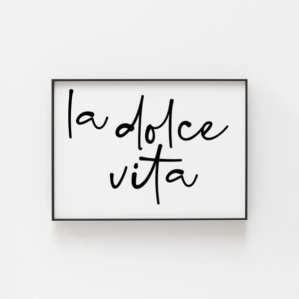La Dolce Vita Italian Quote Art Print