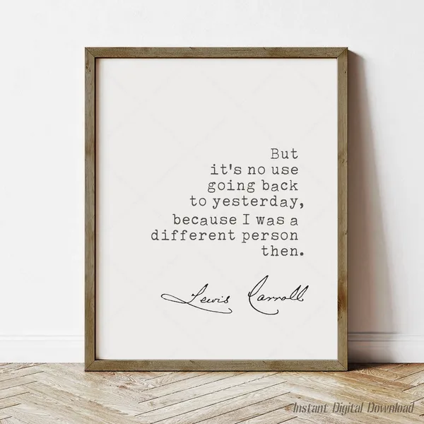 Lewis Carroll Alice In Wonderland Quote Art Print