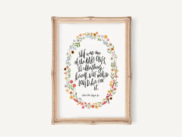She Was One of the Rare Ones Quote Art Print