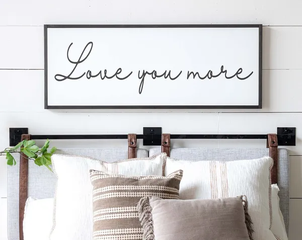 Love You More Horizontal Bedroom Sign Art Print