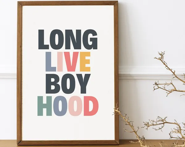 Long Live Boyhood Typography Nursery Room Art Print