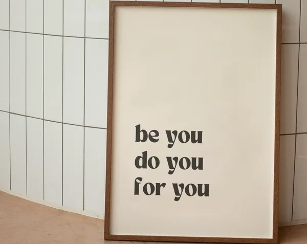 Be You Do You For You Quote Art Print