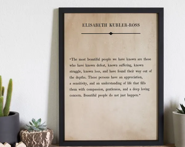 Elisabeth Kubler Ross Quote Mental Health Poster