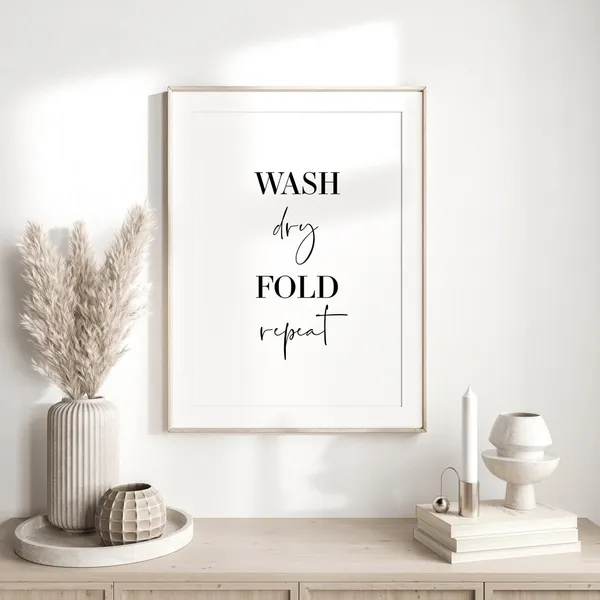Wash Dry Fold Repeat Laundry Room Humor Art Print