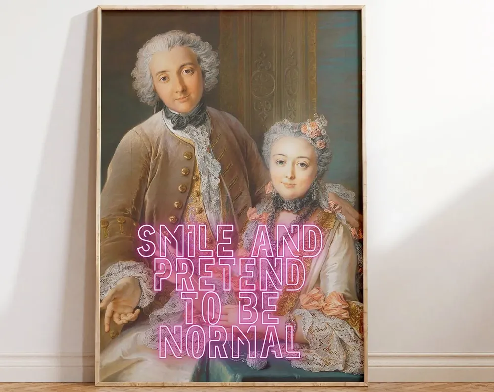 Smile And Pretend To Be Normal Vintage Portrait Poster