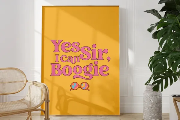 Yes Sir I Can Boogie Lyric Quote Art Print