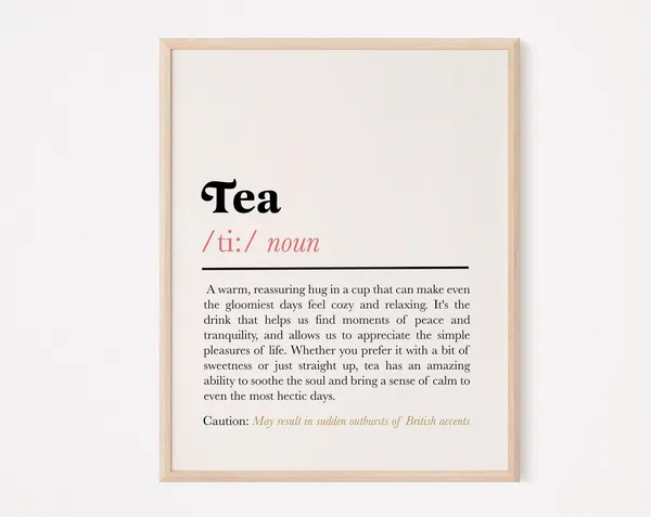 Tea Definition Funny Kitchen Quote Art Print