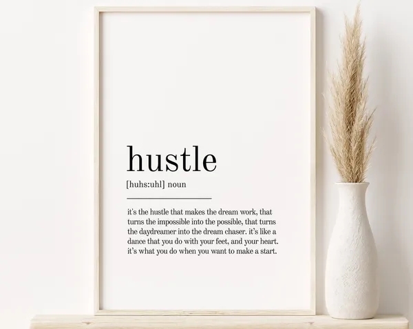 Hustle Definition Minimalist Quote Art Print